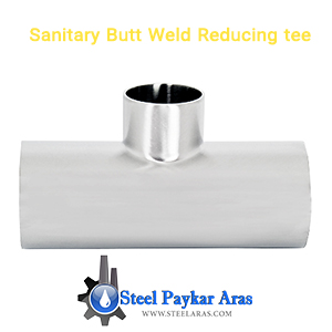 sanitary butt weld reducing tee- stainless steel sanitary connections- تبدیل استنلس استیل صنایع غذایی و دارویی